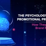 Psychology Behind Promotional Products Influence Brand Perception