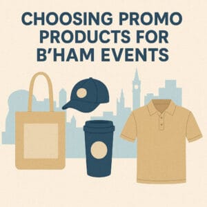 choosing promo products birmingham events